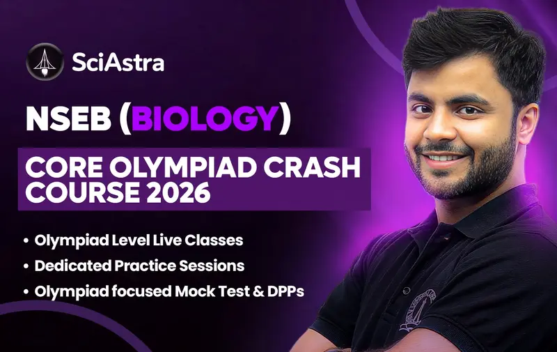 NSEB (BIOLOGY) CORE OLYMPIAD CRASH COURSE 2026