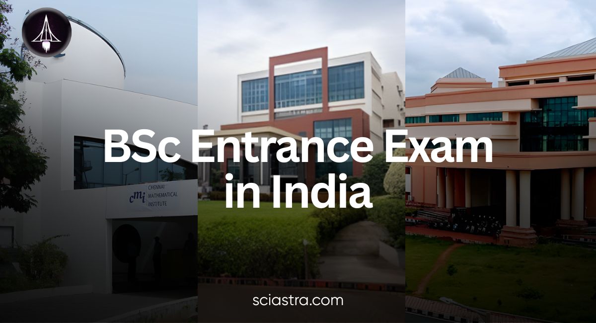 BSc Entrance Exams in India: Check Eligibility, Courses Offered & Admission Dates