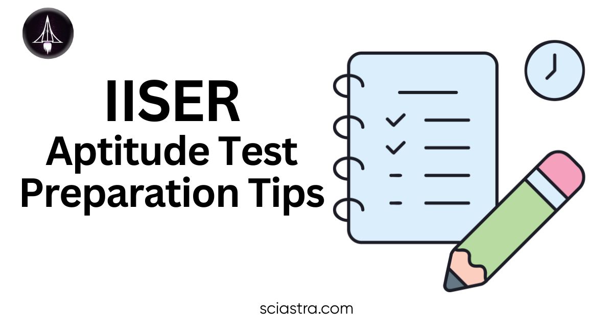 IISER Aptitude Test Preparation Tips
