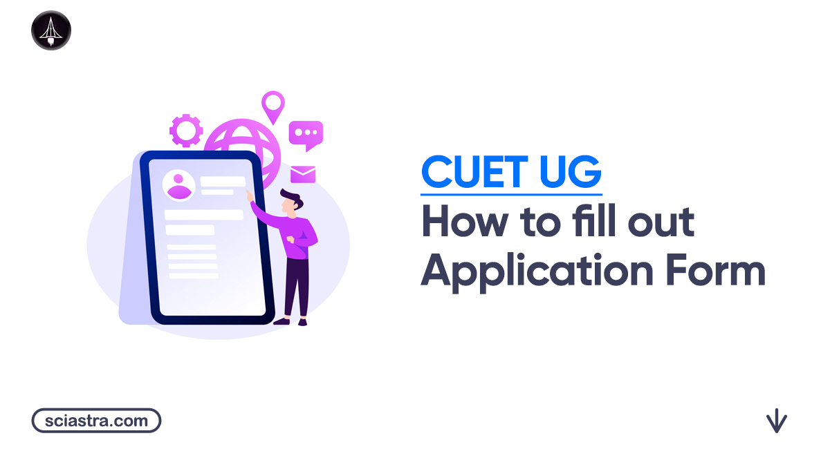 Steps to Fill Out CUET UG Application Form