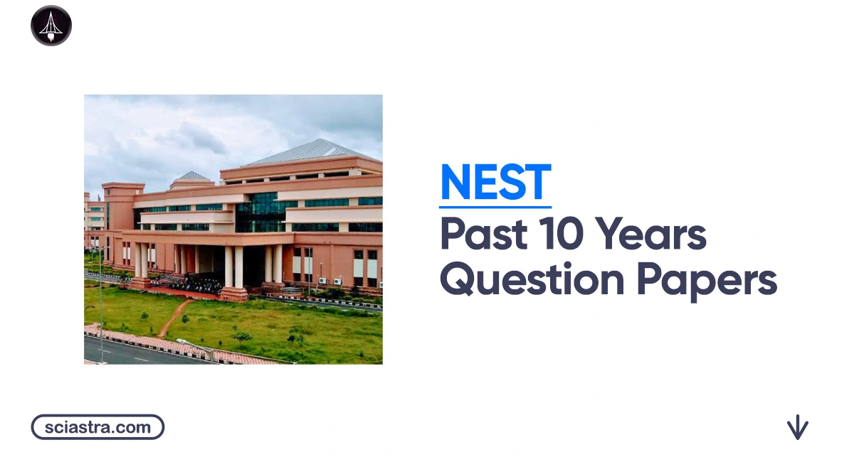 NEST Past 10 Years Question Papers with Solutions PDF