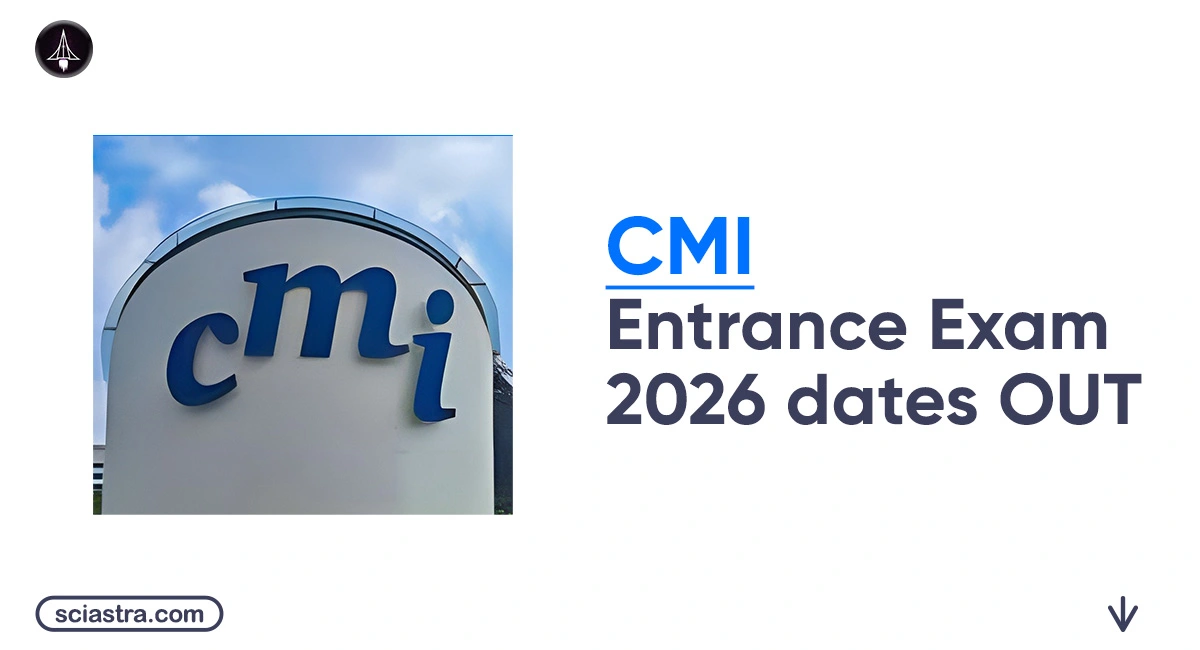 CMI Entrance Exam 2026 Scheduled for May 2