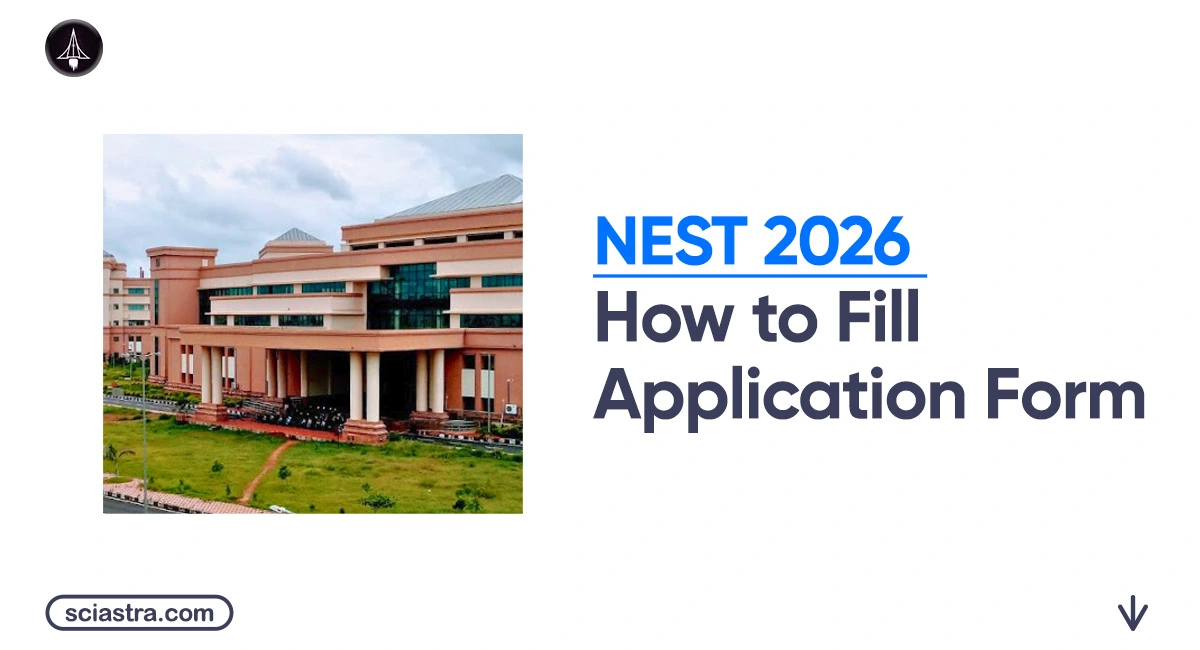 NEST Registration 2026 (Live): How to Fill Application Form, Fees, Documents