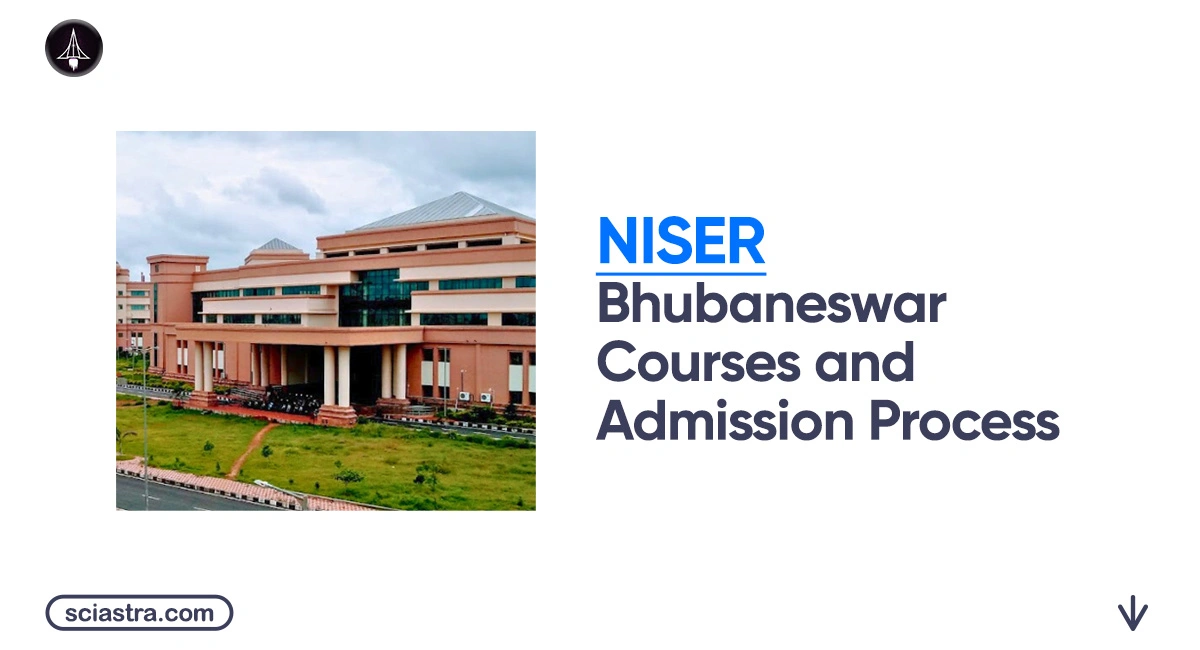 NISER Bhubaneswar Courses & Admission Process 