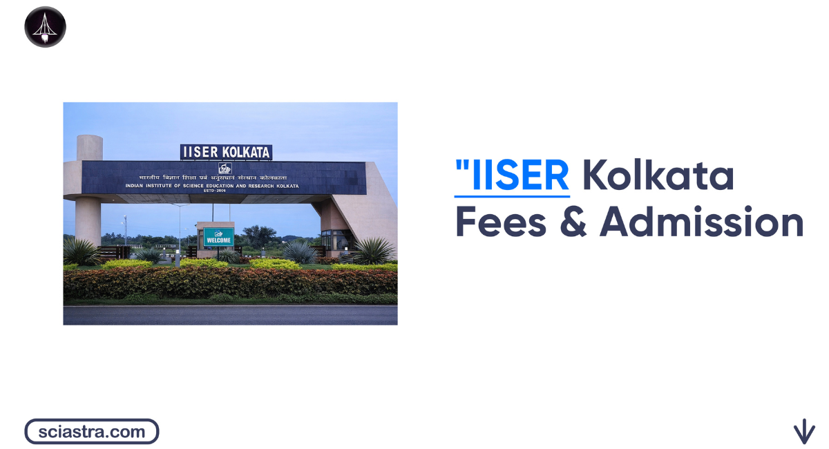 IISER Kolkata Fees and Admission Process