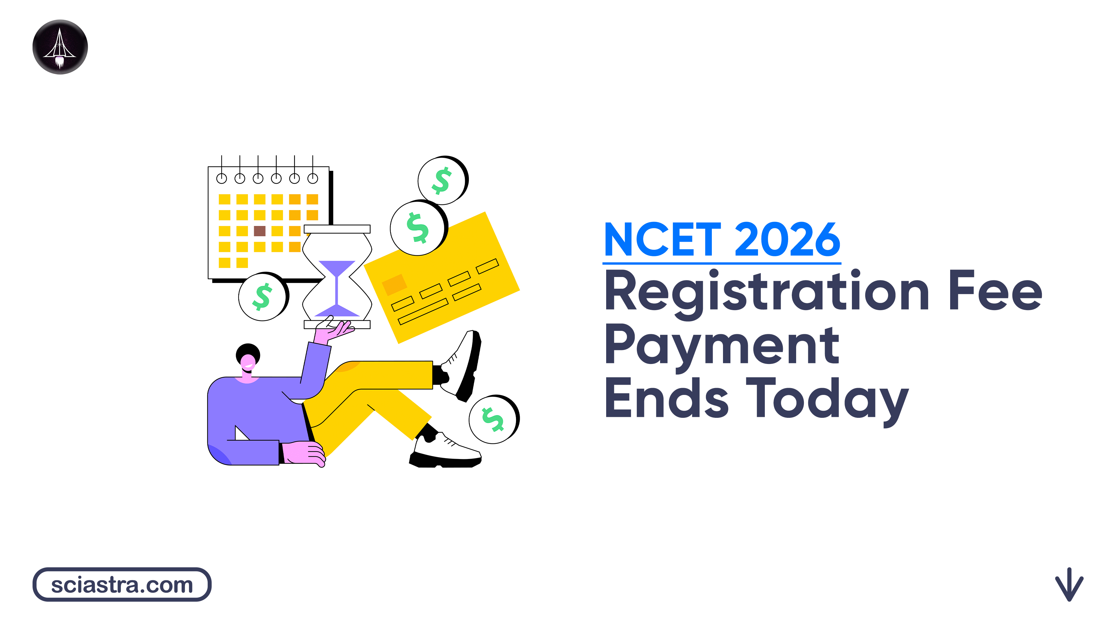NCET 2026 Registration Fee Payment Ends Today
