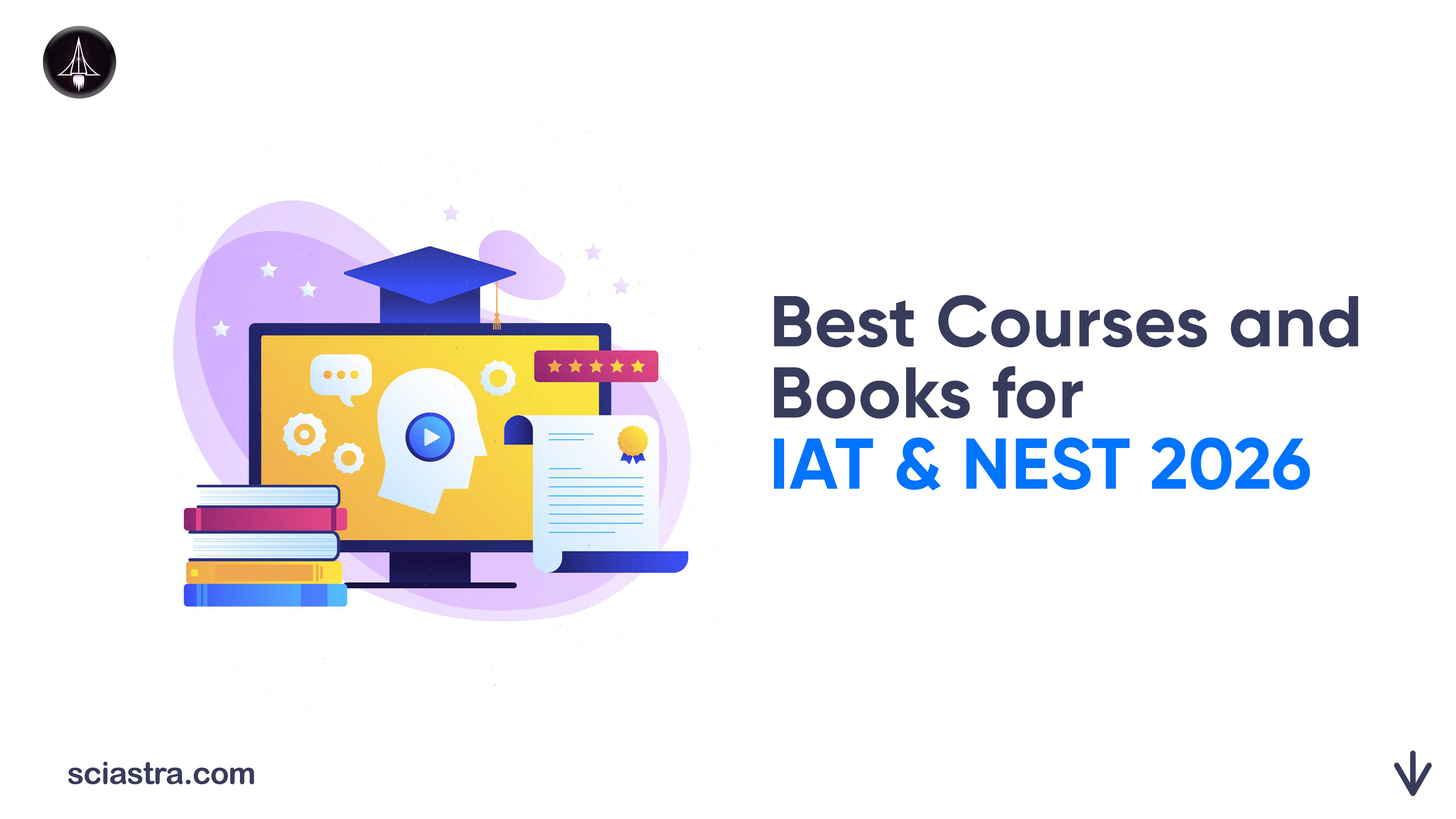 Best Courses & Books for IAT & NEST 2026 | SciAstra Guide