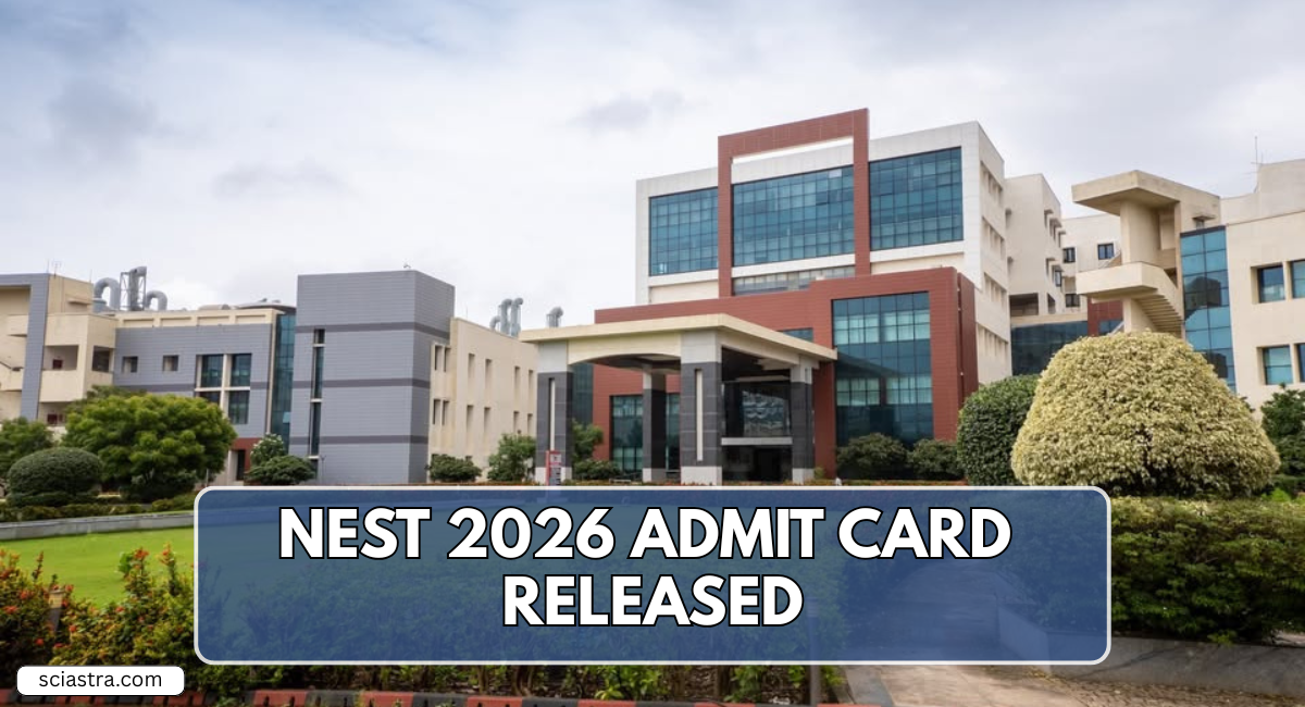 NEST 2026 Admit Card OUT @nestexam.in