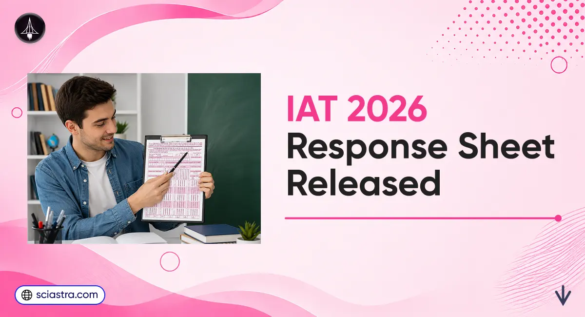 IISER 2026 Response Sheet Released; Student Sheet Download Link @iiseradmission.in