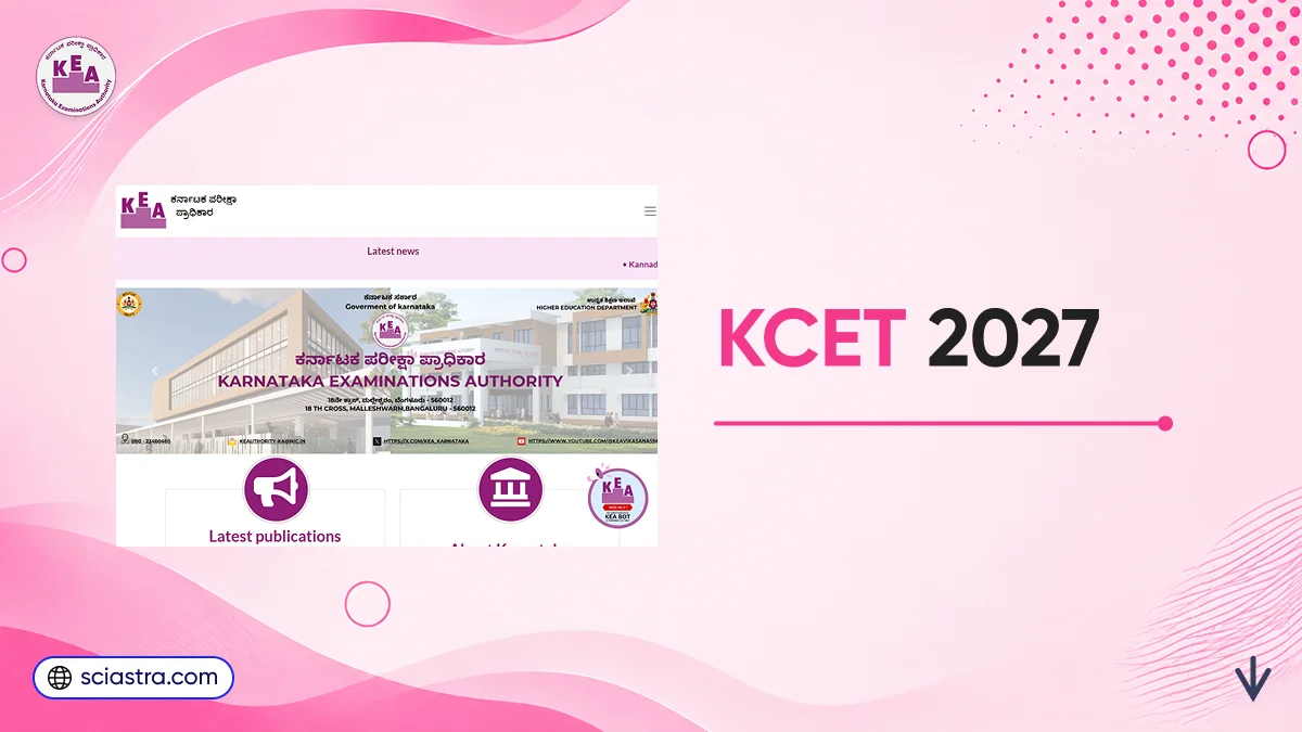 KEA KCET 2027: Registration, Exam Date, Eligibility, Pattern, Syllabus & PYQs